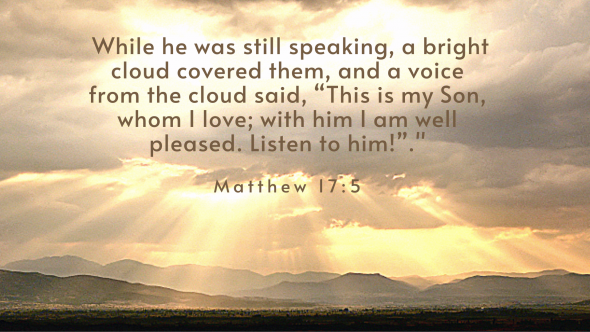 Matthew 16:28-17:23 – The King and I: Listen to Him