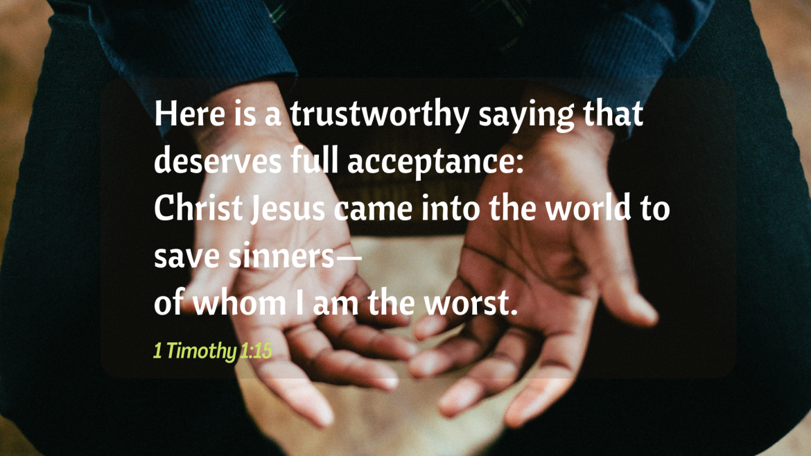 1 Timothy 1:1-20  – Guard the Truth: Fighting the Good Fight