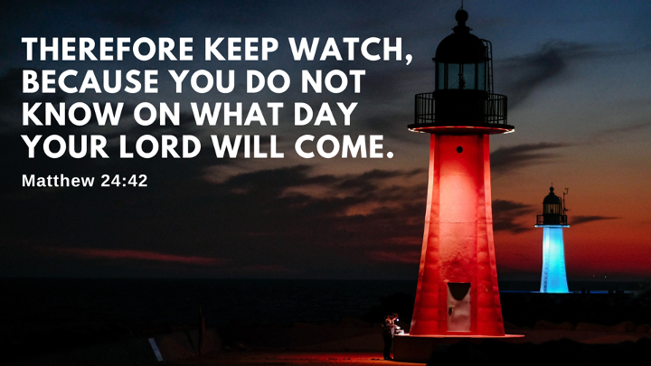 Matthew 24:36-44; Romans 13:8-14 – Light in the Darkness: Keep Watch