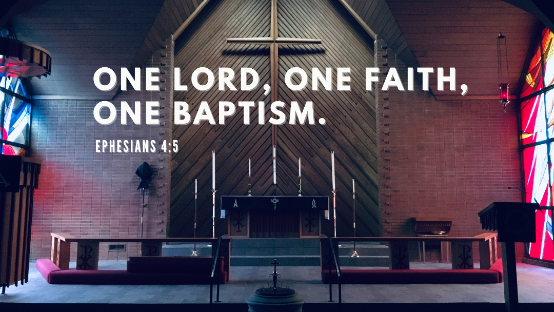 Ephesians 4:1-13 – I Believe: In the Holy Catholic Church