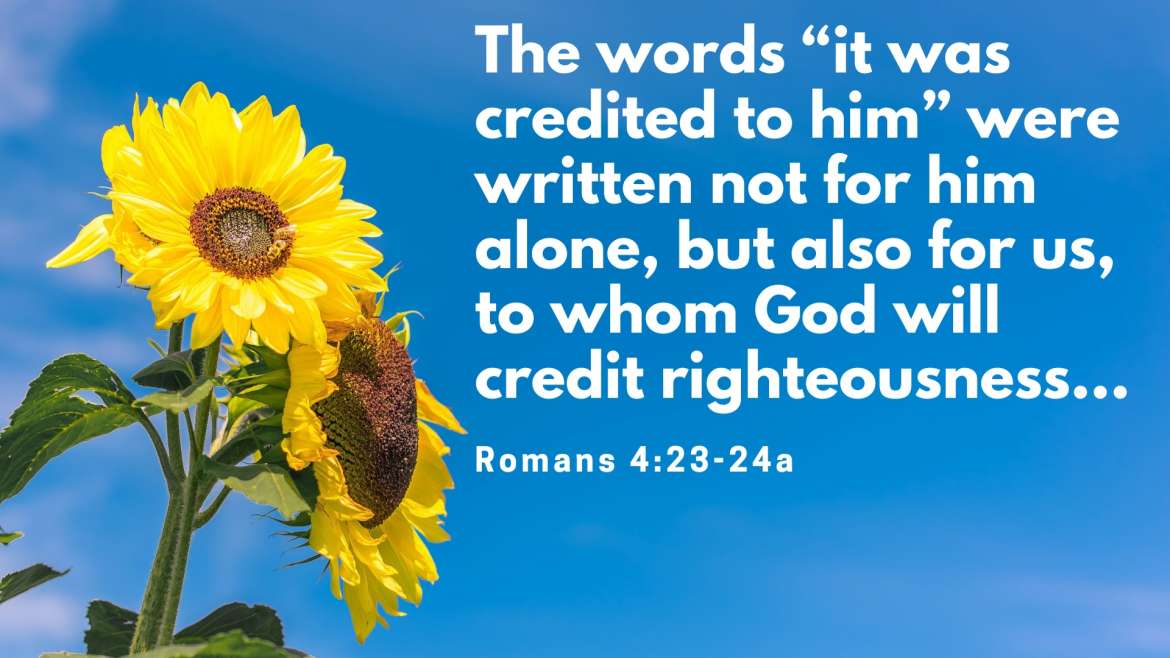 Romans 4:1-25 – Good News For All: Faith, Not Works