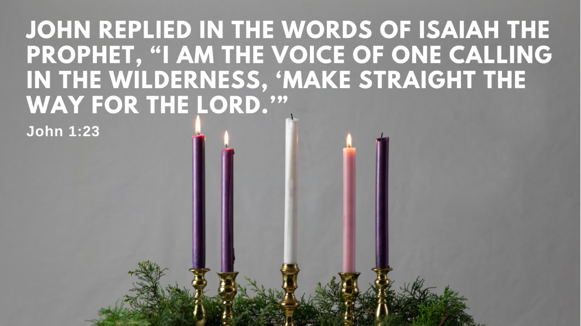 John 1:6-8, 19-28 – Advent: Preparing the Way