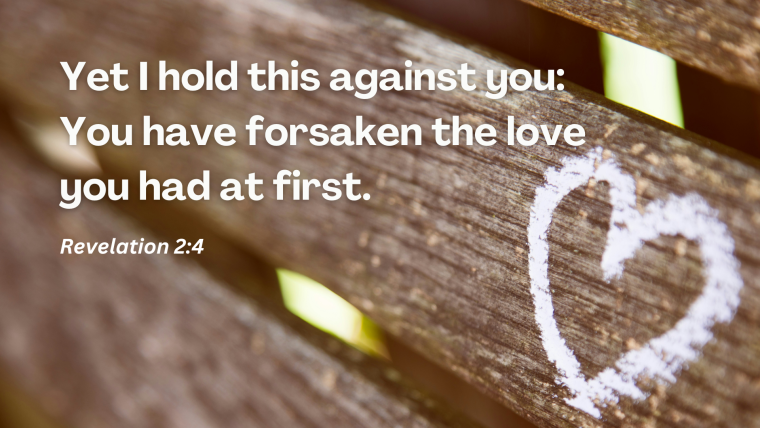 Revelation 2:1-11 – From Jesus to Church: A Church That Loves Christ