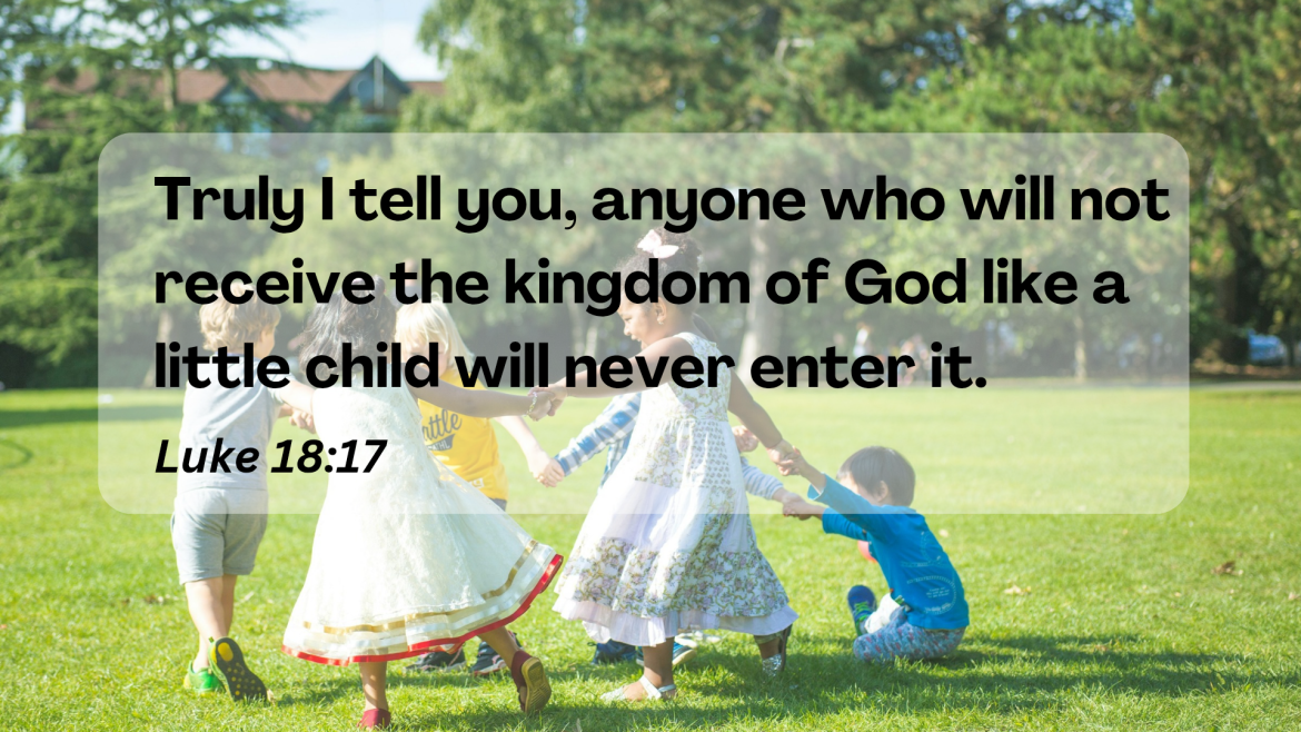 Luke 18:9-30 – Tax Man, Child, and Rich Man