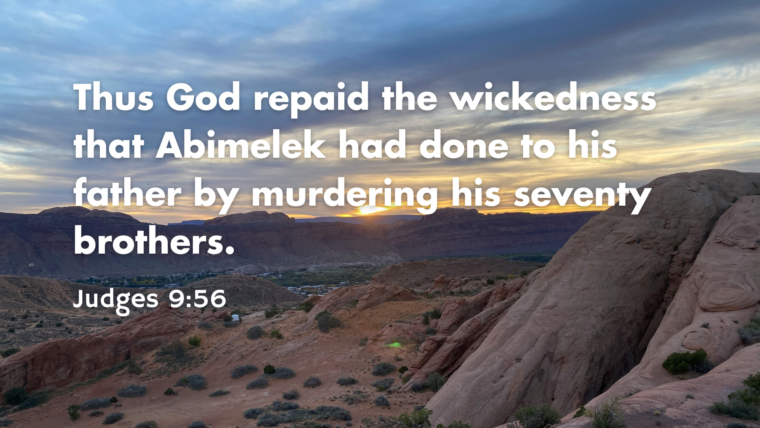 Judges 8:29-9:29, 50-57 – Godless Leadership (Abimelek)