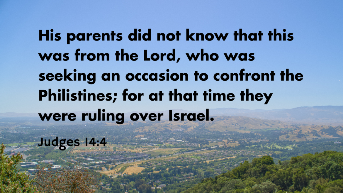 Judges 14:1-20 – Strange Times (Samson)