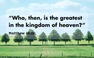 Matthew 18:1-14 – Upside Down Kingdom: The Little Ones