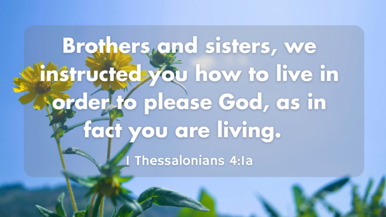 1 Thessalonians 4:1-12 – Until He Comes Again: Life Set Apart