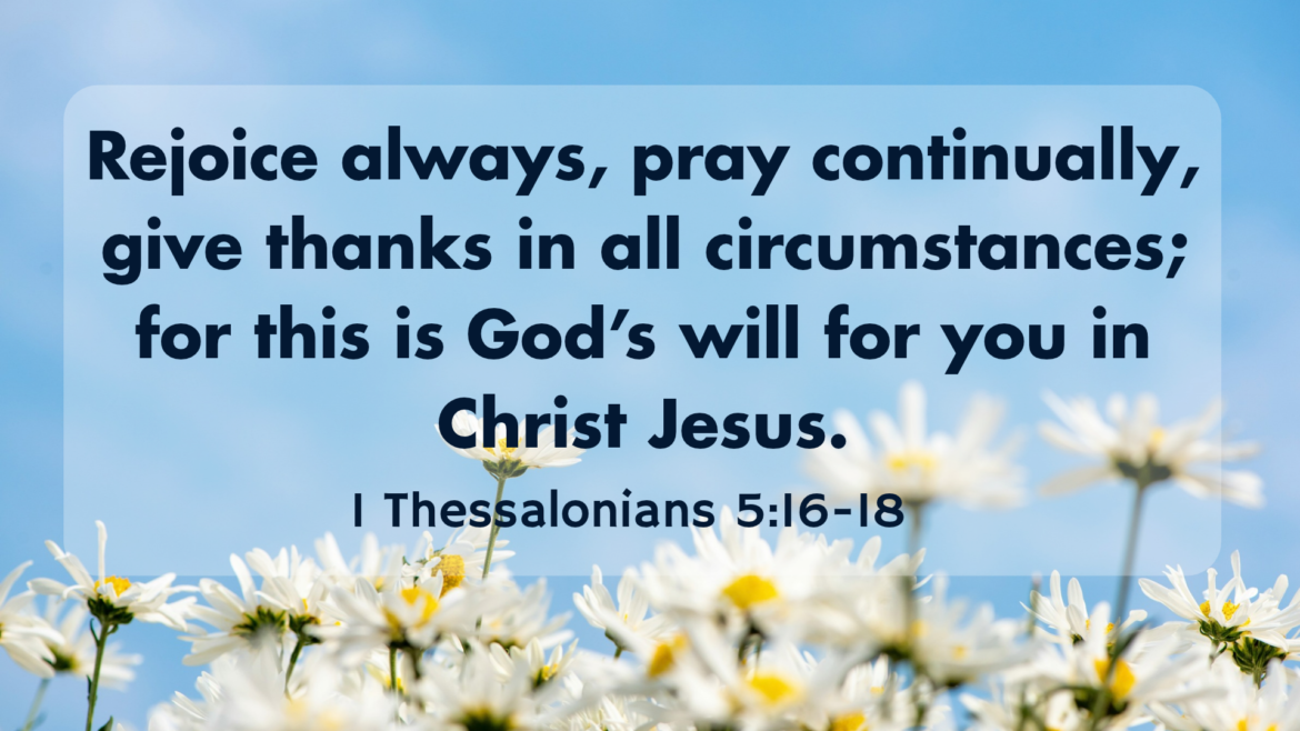 1 Thessalonians 5:12-28 – Until He Comes Again: Words to Live By 